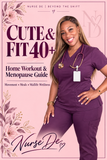 Cute & Fit 40+ Home Workout & Menopause Guide featuring Nurse De